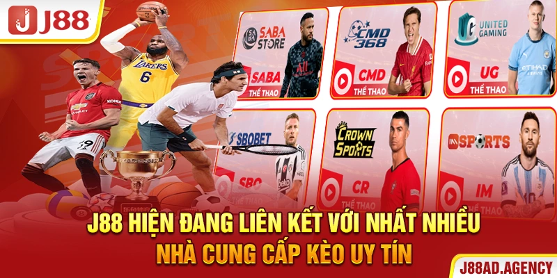 J88 hiện đang liên kết với nhất nhiều nhà cung cấp kèo uy tín